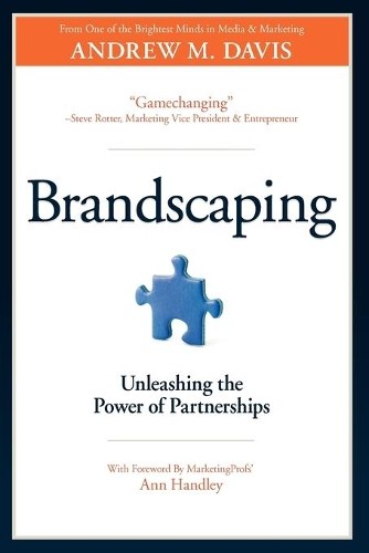 Brandscaping unleashing the - brandscaping:,